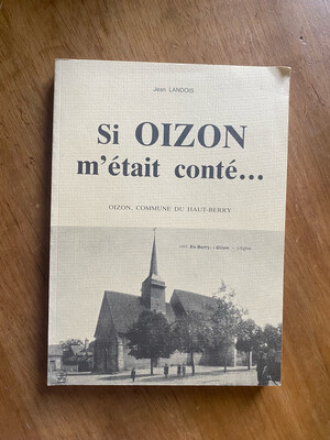 Livre « Si Oizon m’était conté » par Jean LANDOIS