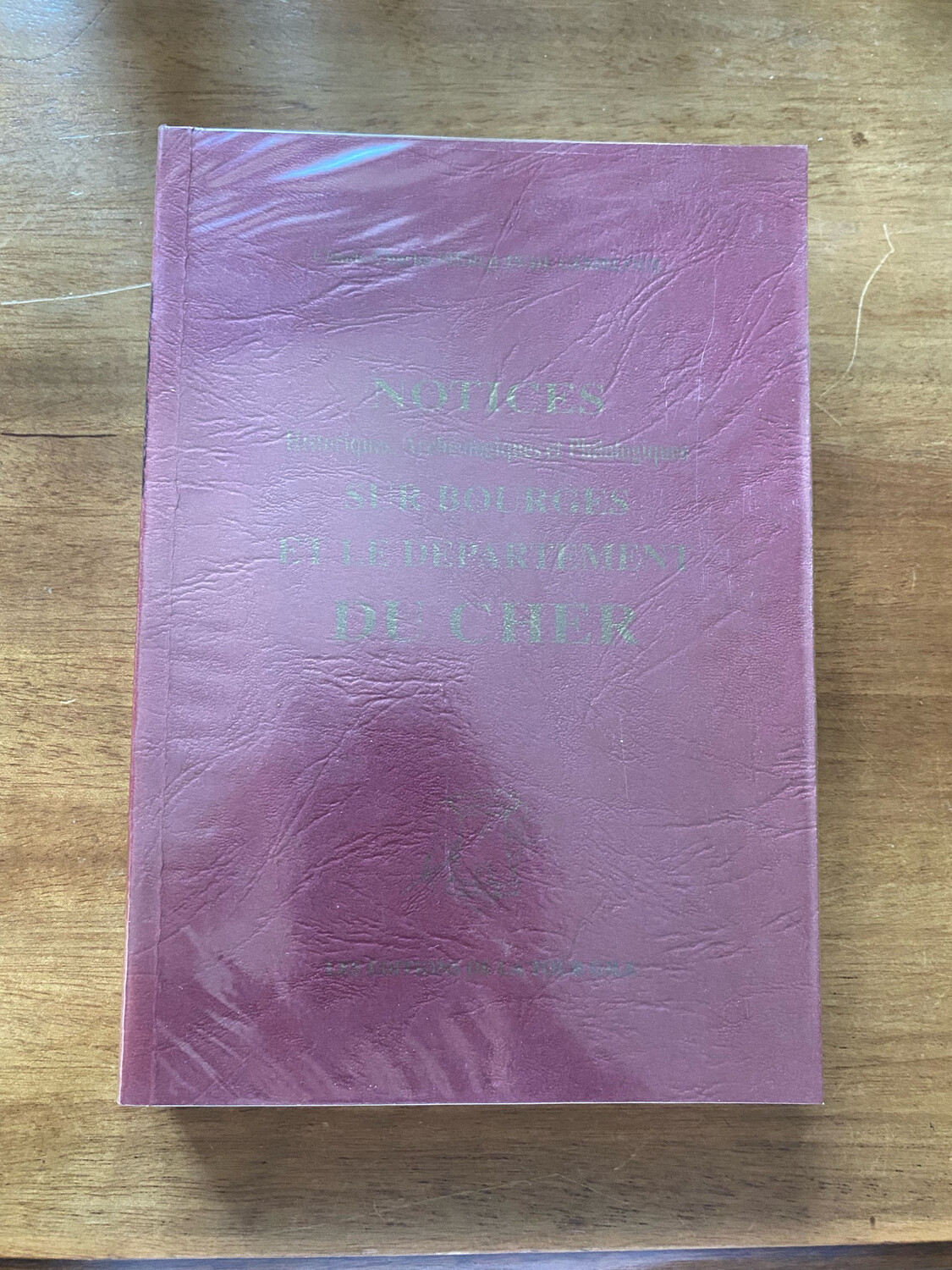 Livre « Historiques, archéologiques et philosophiques sur Bourges et le département du Cher » par Claude Charles pierquin de gembloux