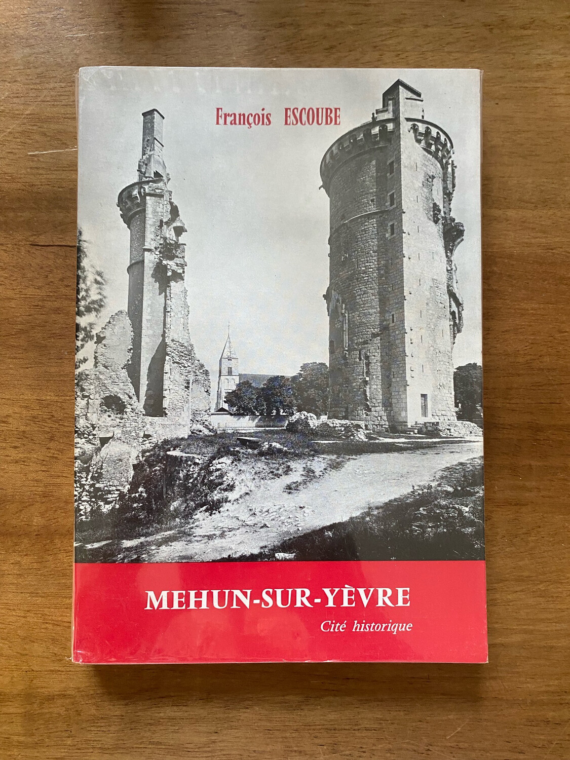 Livre « Mehun sur Yèvre » par François ESCOUBE