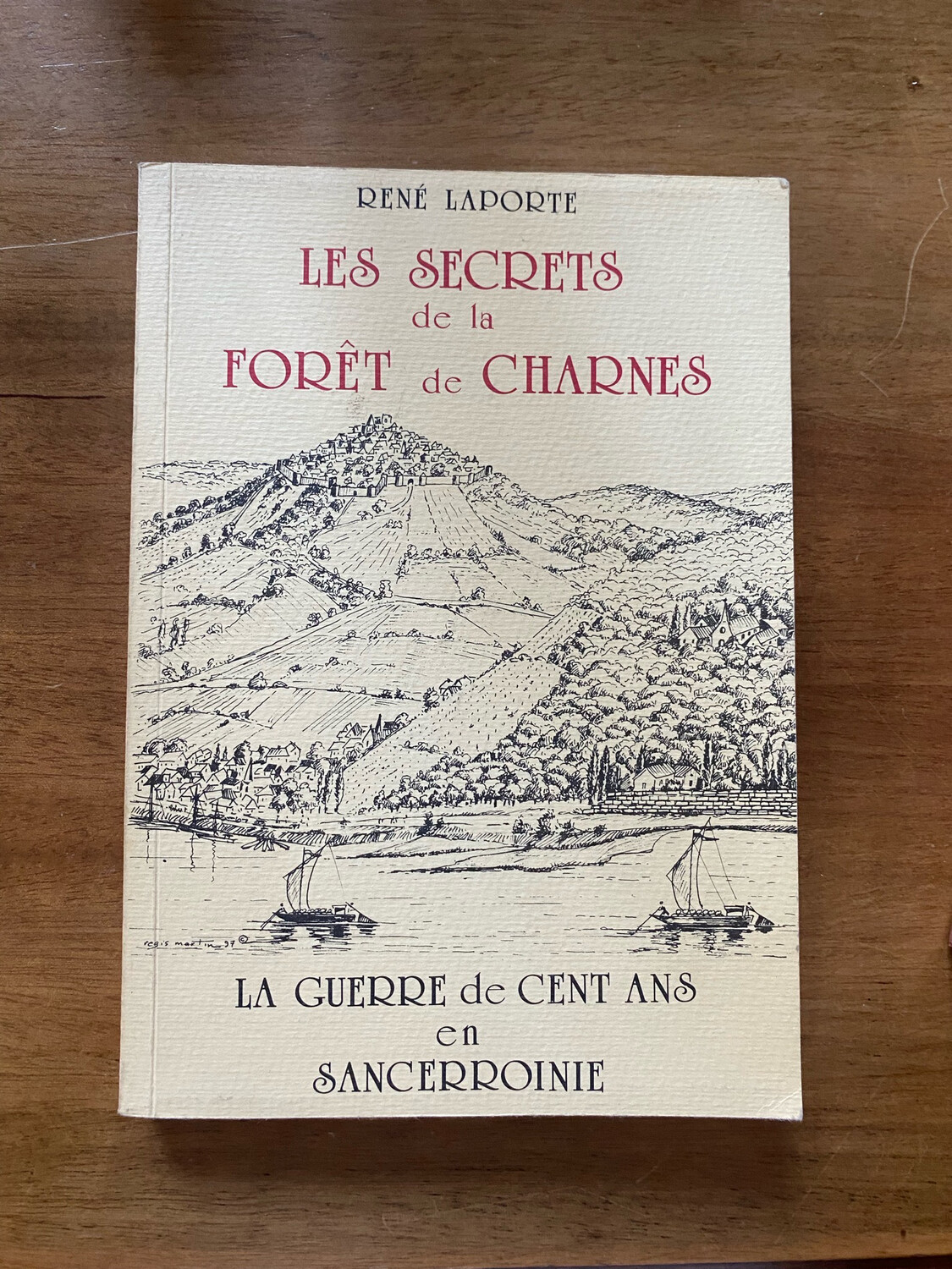 Livre « Les secrets de la Forêt de Charnes par René Laporte