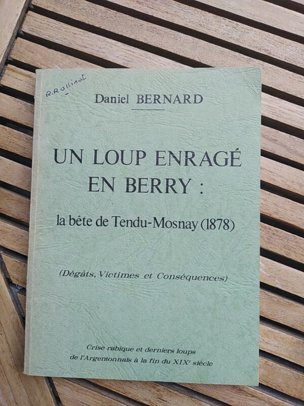 Livre 'un loup enragé en Berry" de Daniel BERNARD