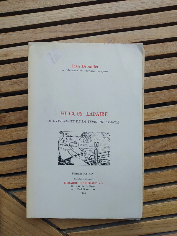 Livre maitre poete de la terre de France de huges LAPAIRE