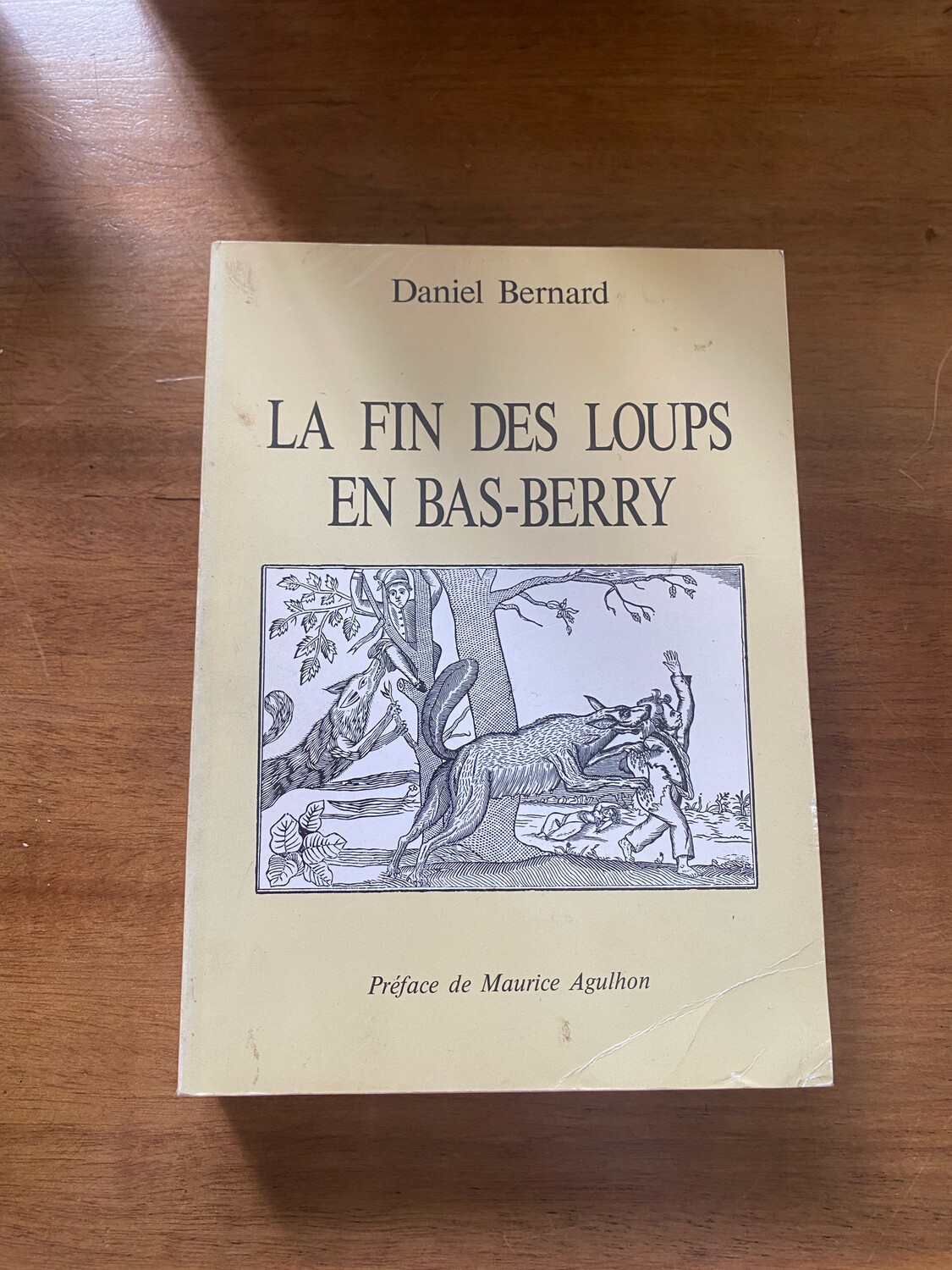 Livre « La fin des loups en bas-Berry » de Daniel Bernard