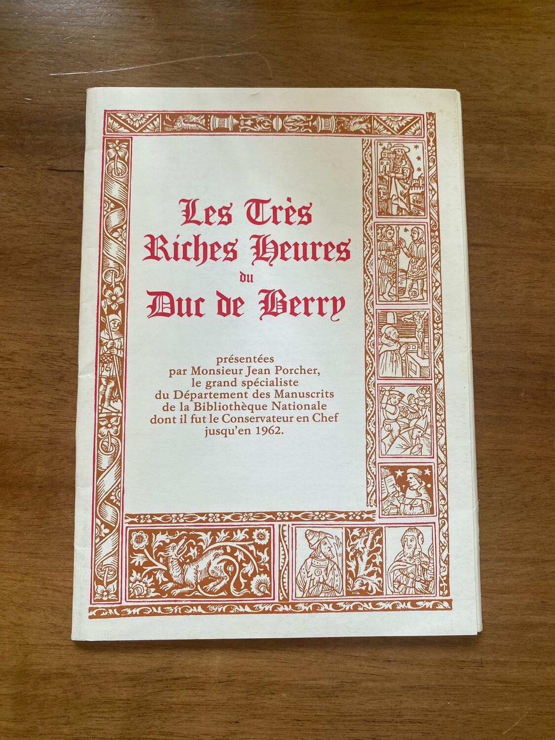 Livre « Les très riches beures du Duc De Berry » présentées par monsieur Jean Porcher