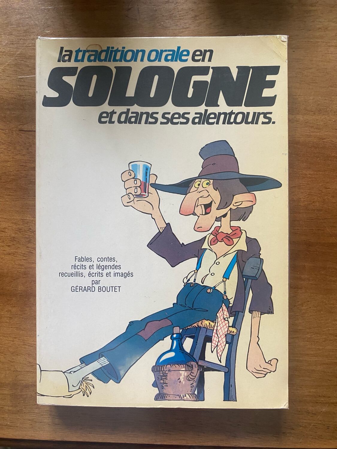 « La tradition orale en Sologne et dans ses alentours » par Gérard boutet