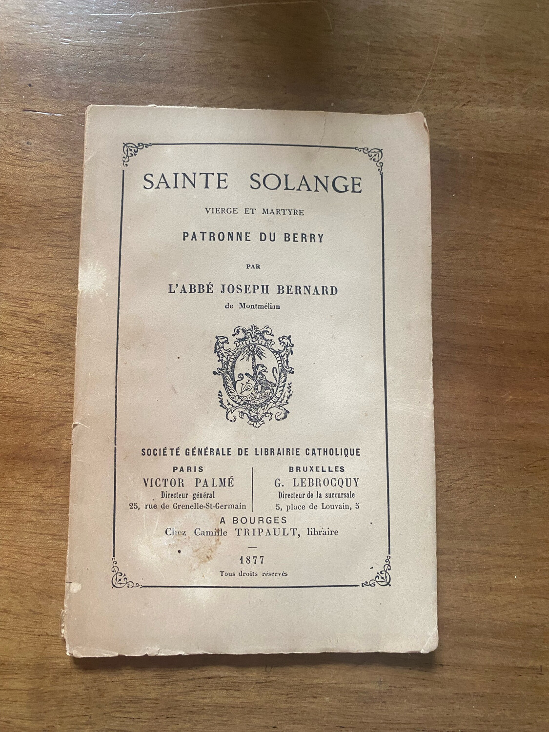 Livre « Sainte Solange » - patronne du Berry par l’abbé Joseph Bernard