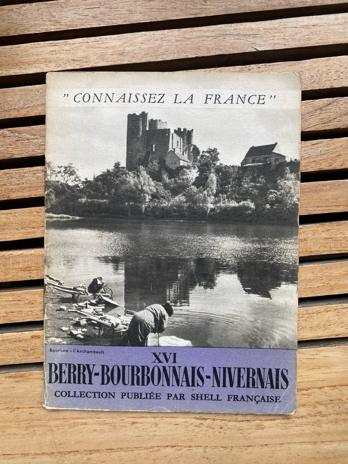 Livre « Berry bourbonnais nivernais » publiée par Shell française