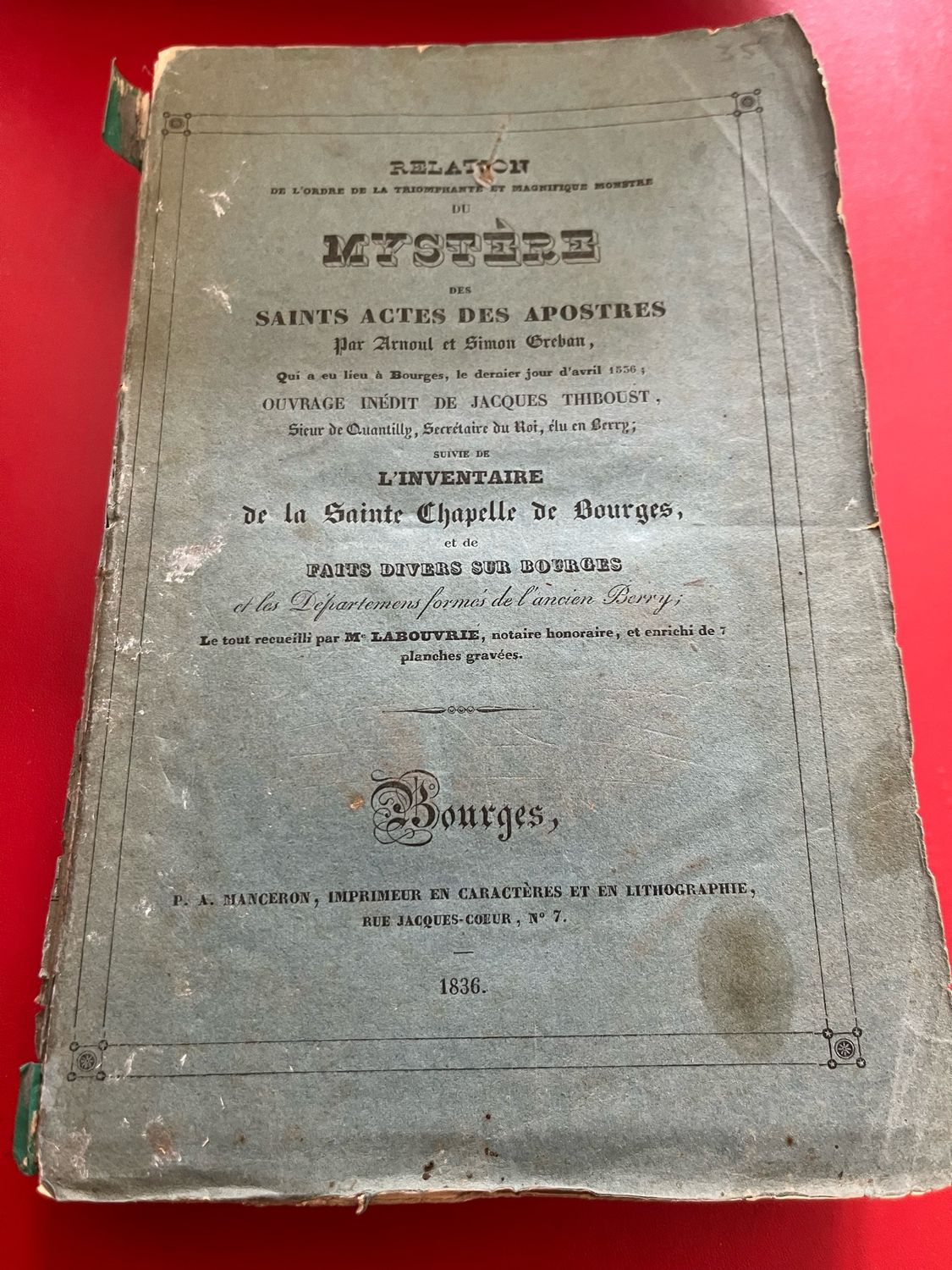 Livre « Relation de l’ordre de la triomphante et magnifique monstre du mystère des saints actes des apostres » Par Arnoul et Simon Breban