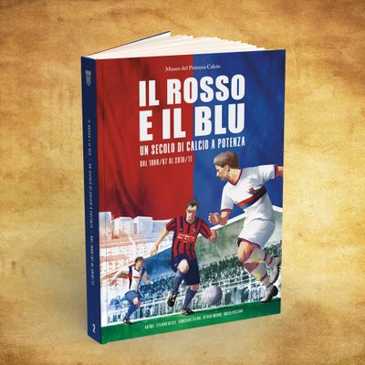 IL ROSSO E IL BLU - Un secolo di calcio a Potenza (Vol.2) - PRE-ORDINE