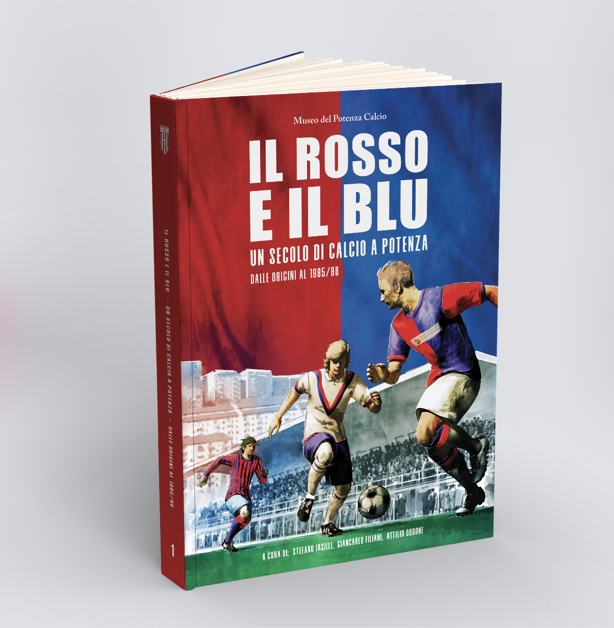 IL ROSSO E IL BLU - Un secolo di calcio a Potenza (Vol.1)