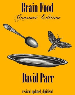 David Parr's Brain Food: Gourmet Edition