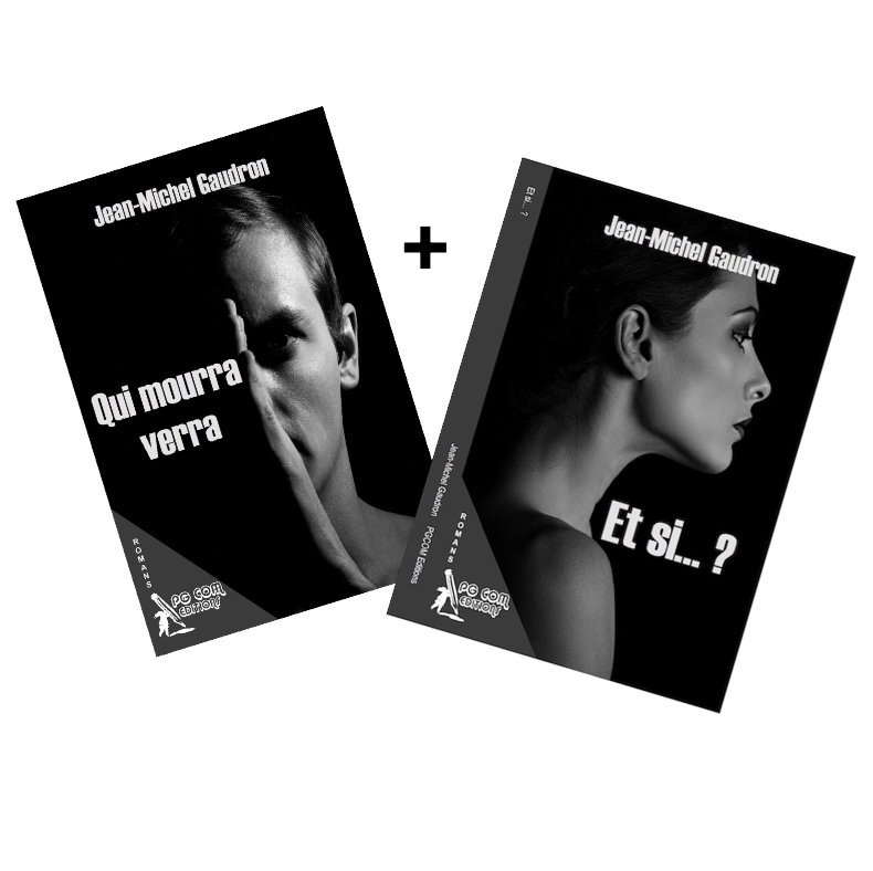 «Qui mourra verra» + «Et si...»