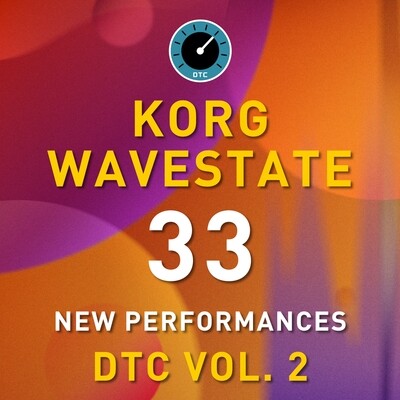 Korg Wavestate - DTC Vol.2 - 33 Performance Presets