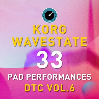 Korg Wavestate - DTC Vol.6 PADS - 33 Performance Presets