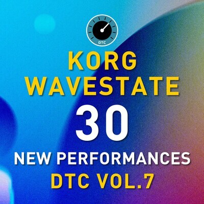 Korg Wavestate - DTC Vol.7 - 30 Performance Presets
