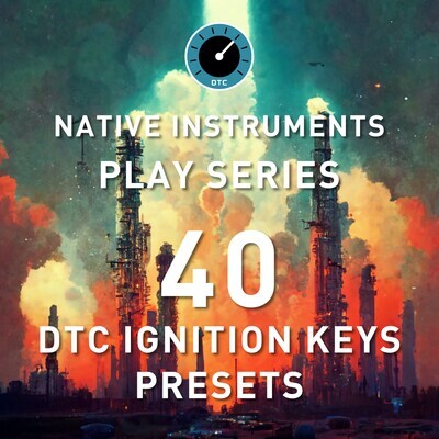 Native Instruments - DTC IGNITION KEYS - 40 Preset Pack