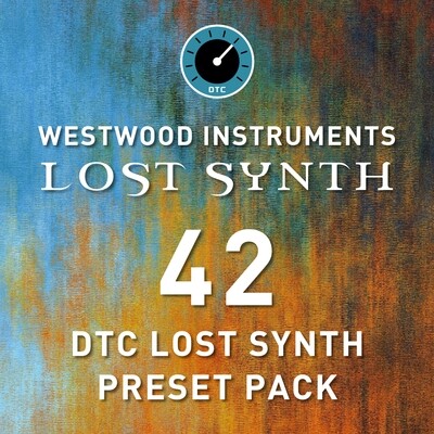 Westwood Instruments - DTC Lost Synth 42 Preset Pack