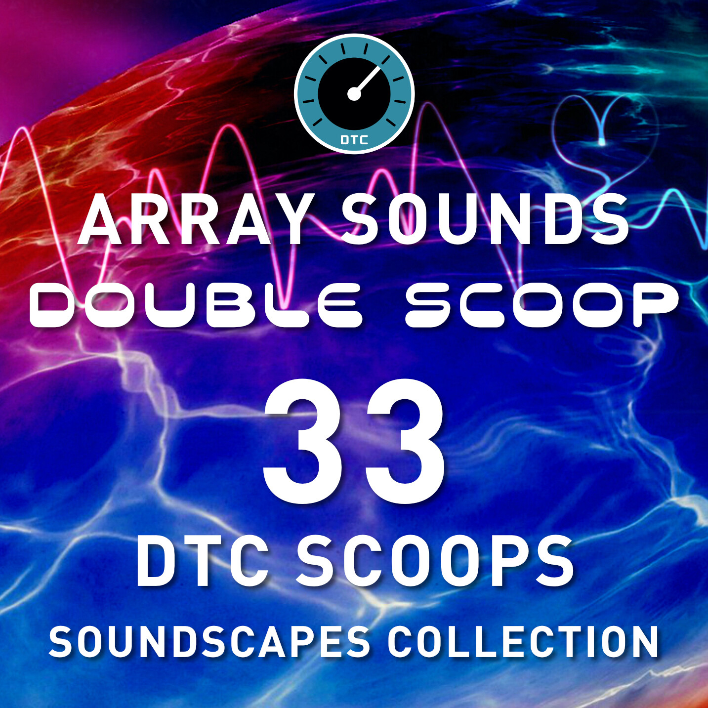 Array Sounds - DTC Scoops - 33 Soundscapes Collection