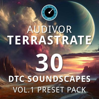 Audivor - DTC Terrastrate Soundscapes Vol.1 - 30 Preset Pack