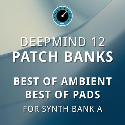 Behringer DeepMind 12 - Pad + Ambient Synth Bank A Replacement