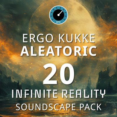 Ergo Kukke - DTC Aleatoric Infinite Reality - 20 Preset Pack