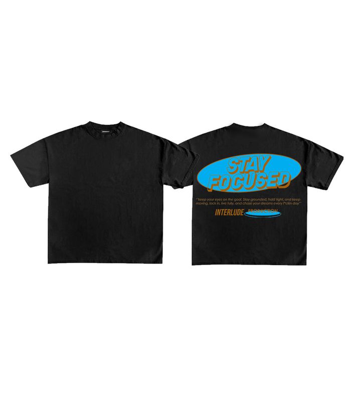 STAY FOCUSED T-SHIRT