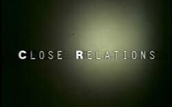 Close Relations DVD - (1998) - Amanda Redman, Kate Buffery, Honeysuckle Weeks