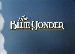 The Blue Yonder DVD (1985) - Peter Coyote,  Huckleberry Fox