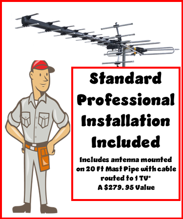 Televes 108381 8 Bay Multi-Directional Dual Market Outdoor Antenna  w/ Standard Professional Installation