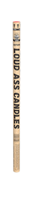 Loud Ass Candle