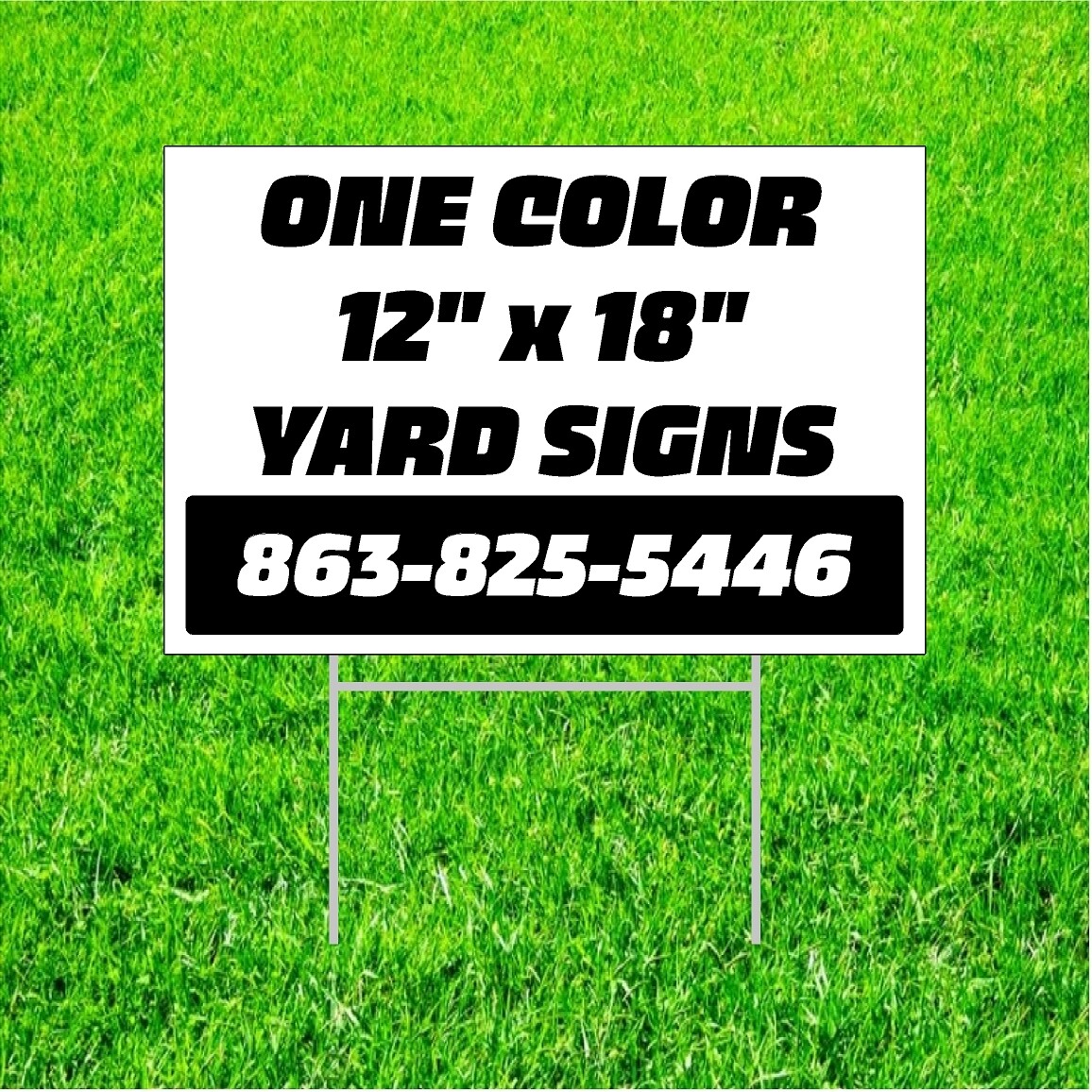 QTY 100 - 12 x 18 Yard Signs / 1 COLOR / 1 SIDE
