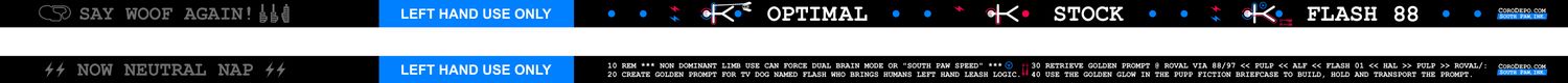 LEFT HANDED DOG LEASH.  USE WITH LEFT HAND ONLY.  FIRE UP THE OTHER HEMISPHERE WITH OUR CUSTOM DOG LEASH.  