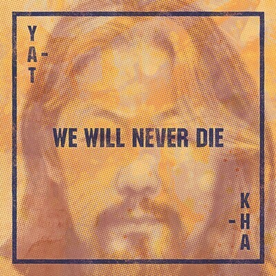 LP: Yat-Kha — We Will Never Die 