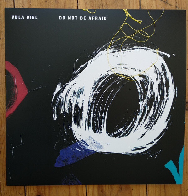 LP: Vula Viel — Do Not Be Afraid 