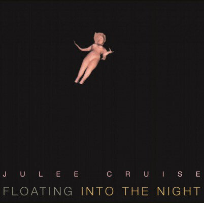 LP: Julee Cruise — Floating Into The Night 