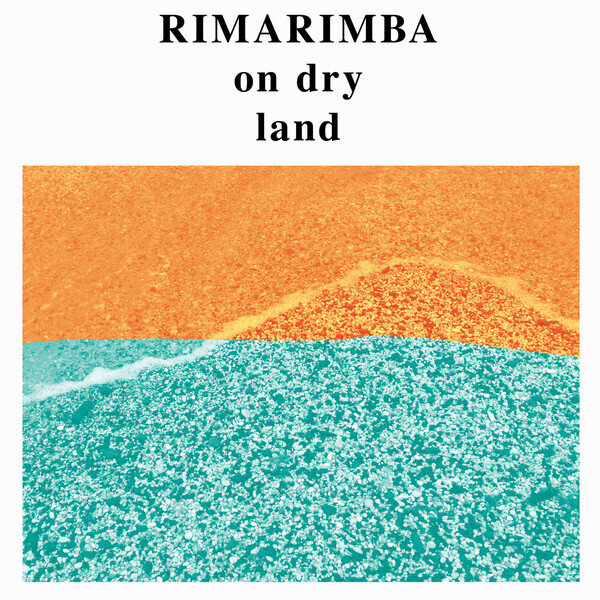 LP: Rimarimba — On Dry Land 