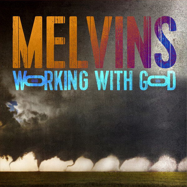 LP: Melvins — Working With God 