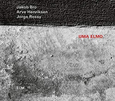 LP: Jakob Bro, Arve Henriksen, Jorge Rossy — Uma Elmo 