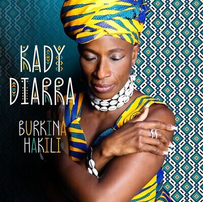 LP: Kady Diarra — Burkina Hakili 