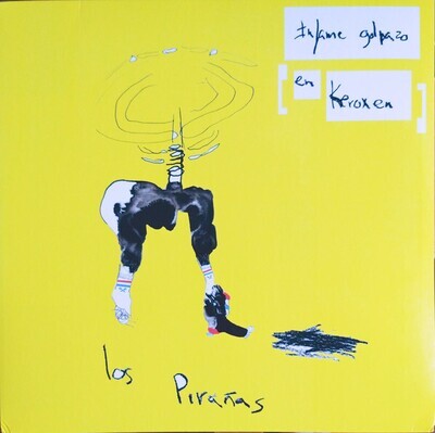 LP: Los Pirañas — Infame Golpazo En Keroxen 