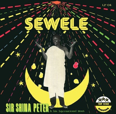 LP: Sir Shina Peters And His International Stars — Sewele 