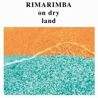 LP: Rimarimba — On Dry Land 