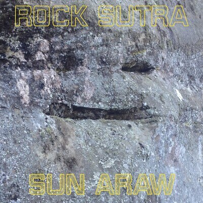 LP: Sun Araw — Rock Sutra 