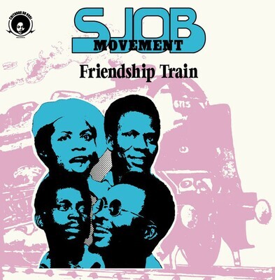 LP: SJOB Movement — Friendship Train 