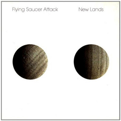 LP: Flying Saucer Attack — New Lands 