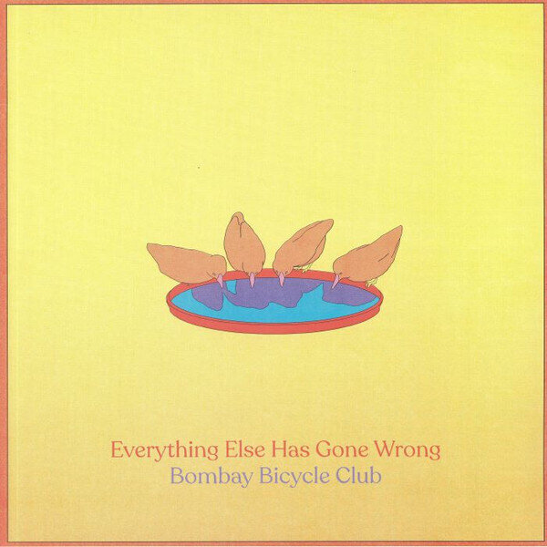 LP: Bombay Bicycle Club — Everything Else Has Gone Wrong