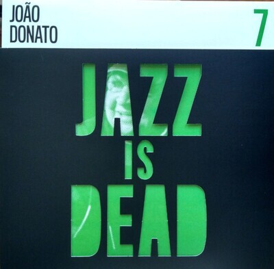 LP: João Donato / Adrian Younge & Ali Shaheed Muhammad — Jazz Is Dead 7