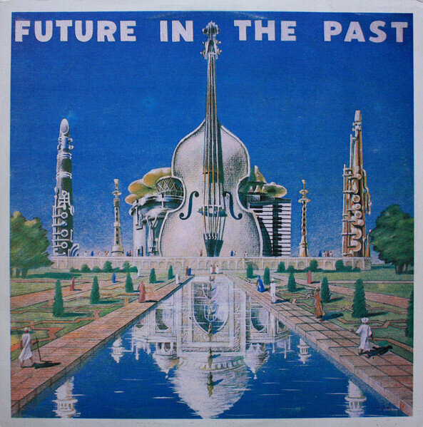LP: Квинтет Асхата Сайфуллина — Future In The Past / Будущее в прошедшем