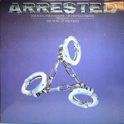 LP: The Royal Philharmonic Orchestra — Arrested (The Music Of The Police)