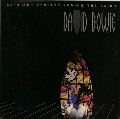 7": David Bowie — Loving The Alien (Re-Mixed Version)